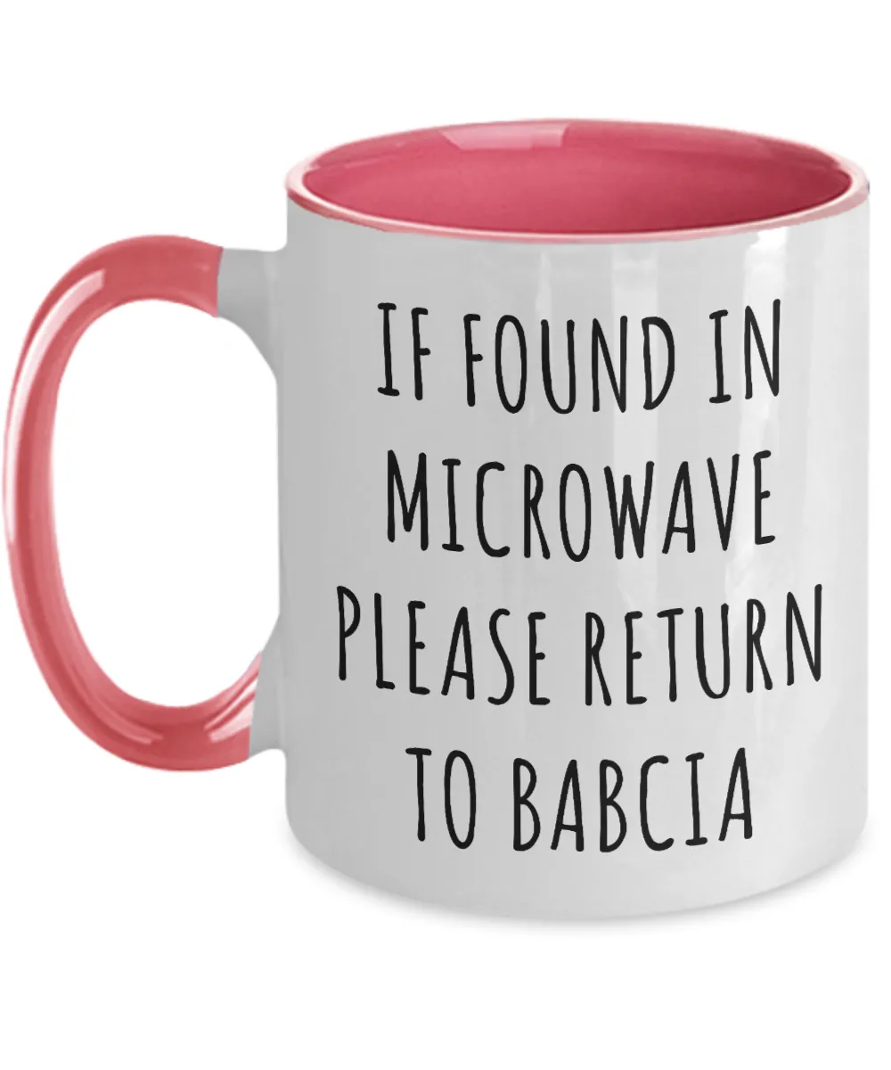 Babcia Mug, Babcia Gift, Babcia, Gift From Grandkids, If Found in Microwave Return to Babcia Coffee Cup