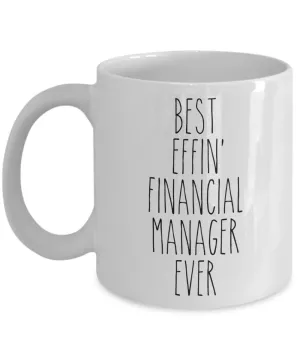 Gift For Financial Manager Best Effin' Financial Manager Ever Mug Coffee Cup Funny Coworker Gifts