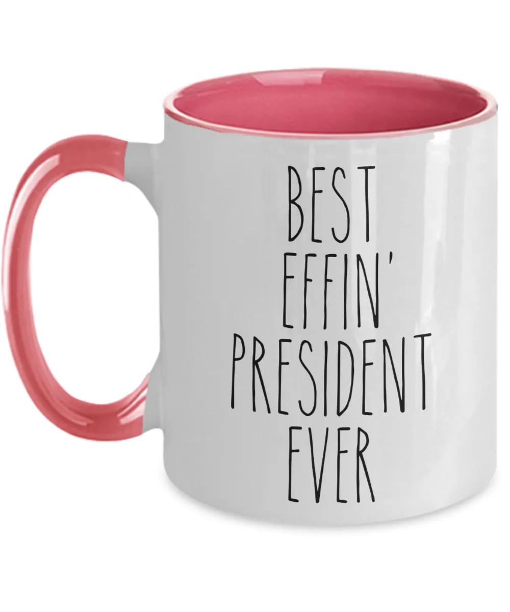Gift For President Best Effin' President Ever Mug Two-Tone Coffee Cup Funny Coworker Gifts