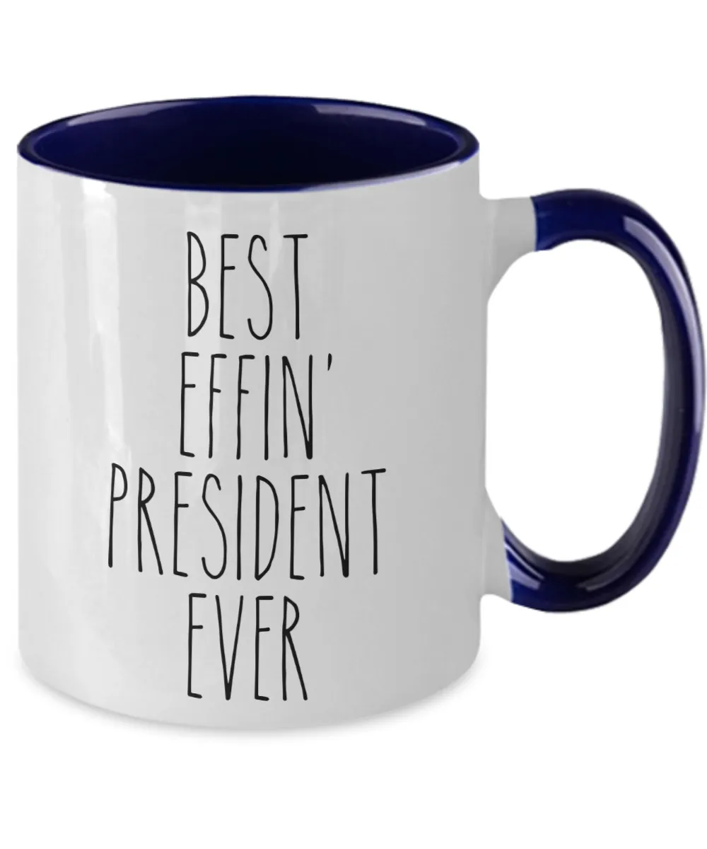 Gift For President Best Effin' President Ever Mug Two-Tone Coffee Cup Funny Coworker Gifts